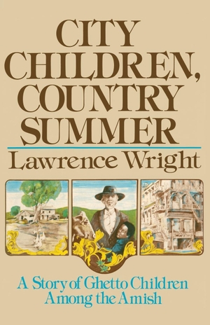 Wright, Lawrence. City Children, Country Summer. Scribner Book Company, 2013.