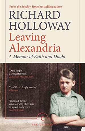 Holloway, Richard. Leaving Alexandria - A Memoir of Faith and Doubt. Canongate Books, 2020.