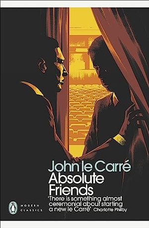 Le Carre, John. Absolute Friends. Penguin Books Ltd, 2018.