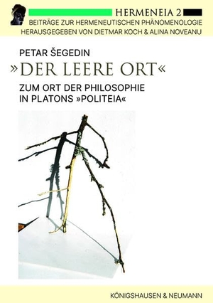 Segedin, Petar. »Der leere Ort« - Zum Ort der Philosophie in Platons Politeia. Königshausen & Neumann, 2026.