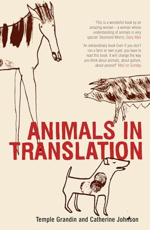 Grandin, Temple / Catherine Johnson. Animals in Translation. Bloomsbury Publishing plc, 2006.