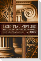 Essential Virtues: Marks of the Christ-Centered Life