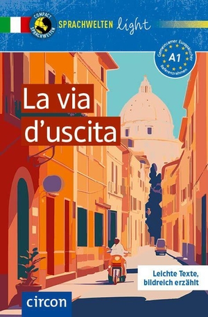 Stillo, Tiziana. La via d'uscita - Italienisch A1. Circon Verlag GmbH, 2026.