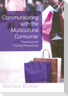 Communicating with the Multicultural Consumer