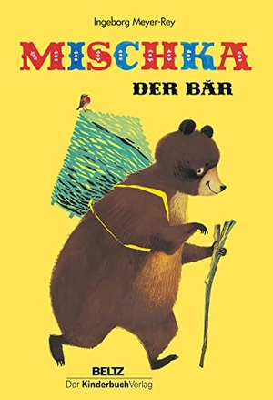 Meyer-Rey, Ingeborg. Mischka, der Bär - Ein russisches Volksmärchen. Kinderbuch Verlag GmbH, 2022.