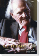 R. S. Thomas   Letters to Raymond Garlick, 1951-1999