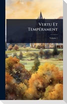 Vertu Et TempÃ(c)rament