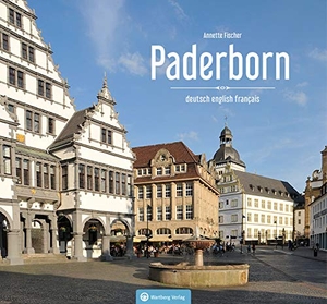Fischer, Annette. Paderborn - deutsch english francais. Wartberg Verlag, 2019.