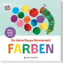 Die kleine Raupe Nimmersatt - Farben