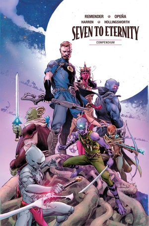 Remender, Rick. Seven to Eternity Compendium. Image Comics, 2024.