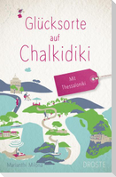 Glücksorte auf Chalkidiki. Mit Thessaloniki