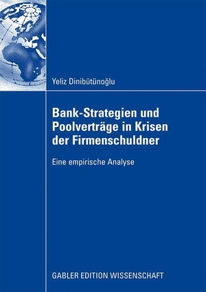 Dinibütünoglu, Yeliz. Bank-Strategien und Poolverträge in Krisen der Firmenschuldner - Eine empirische Analyse. Gabler Verlag, 2009.