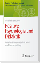 Positive Psychologie und Didaktik