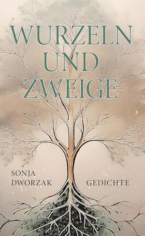 Dworzak, Sonja. Wurzeln und Zweige - Gedichte. Buchschmiede, 2025.