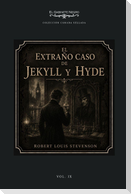 El Extraño Caso del Dr. Jekyll Y Mr. Hyde