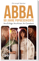 ABBA - 50 Jahre Popgeschichte