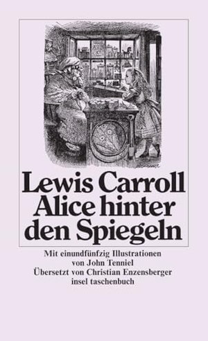 Carroll, Lewis. Alice hinter den Spiegeln. Insel Verlag GmbH, 2008.