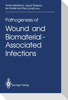 Pathogenesis of Wound and Biomaterial-Associated Infections
