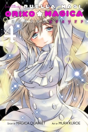 Mura, Kuroe / Quartet, Magica et al. Puella Magi Oriko Magica - Sadness Prayer, Vol. 4. Yen Press, 2018.