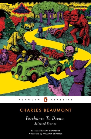 Beaumont, Charles. Perchance to Dream - Selected Stories. Vintage, 2016.