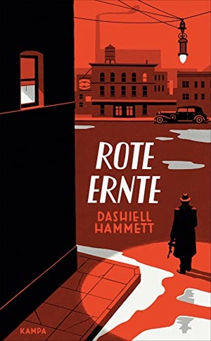 Hammett, Dashiell. Rote Ernte. Kampa Verlag, 2021.