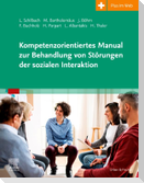 Kompetenzorientiertes Manual zur Behandlung von Störungen der sozialen Interaktion