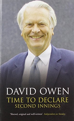 Owen, David. Time to Declare - Second Innings. Methuen Publishing Ltd, 2009.