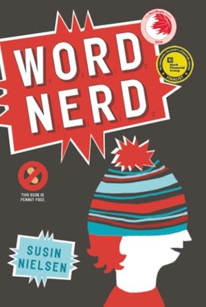 Nielsen, Susin. Word Nerd. Random House, 2010.
