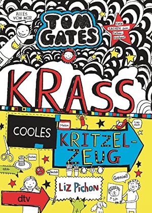 Pichon, Liz. Tom Gates 16: Krass cooles Kritzelzeug - Cooler Comicroman ab 9. dtv Verlagsgesellschaft, 2022.