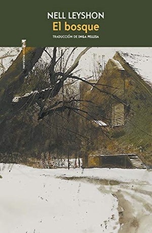 Leyshon, Nell. El bosque. Editorial Sexto Piso, 2019.