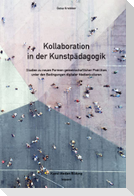 Kollaboration in der Kunstpädagogik