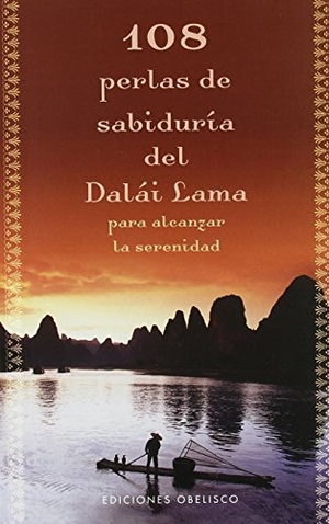 Barry, Catherine / Catherine Barr. 108 perlas de sabiduría del Dalai Lama para alcanzar la serenidad. Ediciones Obelisco S.L., 2009.