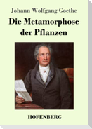Die Metamorphose der Pflanzen