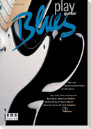 Play Blues Guitar. Inkl. CD