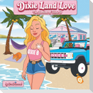 Dixie Land Love