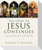 The Story of Jesus Continues