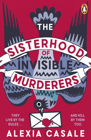 Casale, Alexia. The Sisterhood of Invisible Murderers. Penguin Books Ltd (UK), 2026.