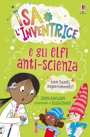 Davidson, Zanna. Isa l'inventrice e gli elfi anti-scienza. Usborne, 2025.
