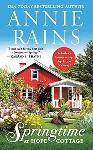 Rains, Annie. Springtime at Hope Cottage - Includes a Bonus Short Story. Grand Central Publishing, 2019.