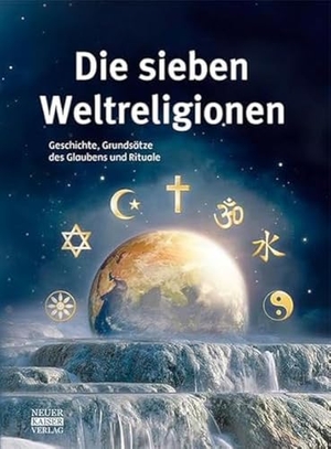 Fischer, Anke. Die sieben Weltreligionen - Geschichte, Grundsätze des Glaubens und Rituale. Neuer Kaiser Verlag, 2020.