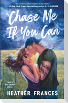 Chase Me If You Can