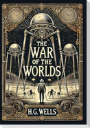 The War of the Worlds (Collector's Edition) (Laminated Hardback with Jacket)