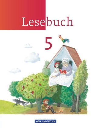 Scheuringer-Hillus, Luzia / Rump, Freya et al. Lesebuch 5. Schuljahr. Schülerbuch. Neue Ausgabe - Östliche Bundesländer und Berlin. Volk u. Wissen Vlg GmbH, 2009.