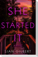 She Started It
