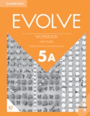 Flores, Carolyn Clarke / Michele Lewis. Evolve Level 5a Workbook with Audio. Cambridge University Press & Assessment, 2019.