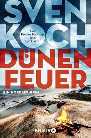 Koch, Sven. Dünenfeuer - Ein Nordsee-Krimi | Die Buchvorlage zur RTL-Verfilmung "Falsches Spiel". Knaur Taschenbuch, 2016.