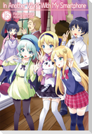 In Another World with My Smartphone: Volume 16 (Light Novel)