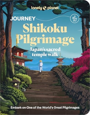 Mclachlan, Craig / Kahan, Kim et al. Lonely Planet Journey Shikoku Pilgrimage - Japan's sacred temple walk. Lonely Planet, 2026.
