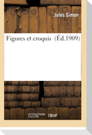 Figures et croquis