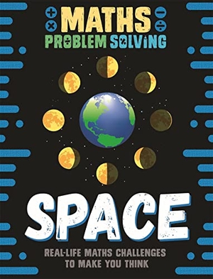 Loughrey, Anita. Maths Problem Solving: Space. Hachette Children's Group, 2021.